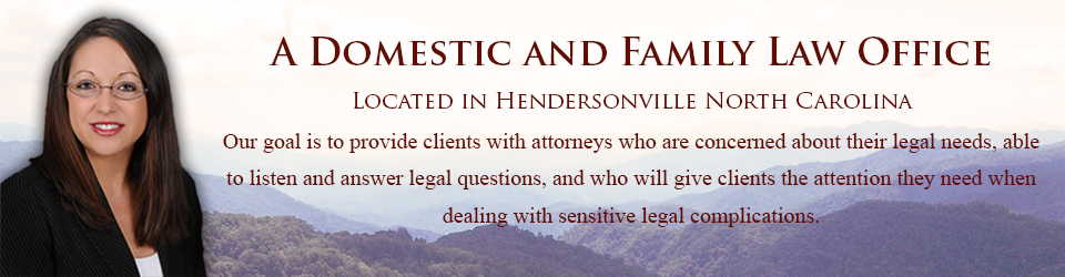 Hendersonville Attorneys focusing on Family, Domestic, and Criminal Law in Western North Carolina